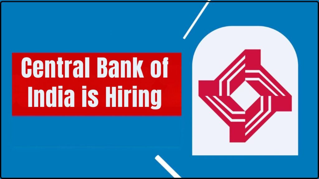 Central Bank of India is Hiring