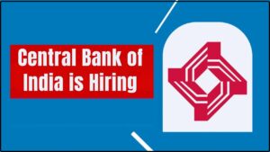 Central Bank of India is Hiring