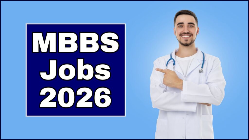 MBBS Jobs 2026