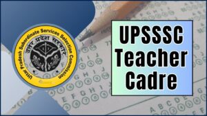 UPSSSC Teacher Cadre